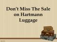 Don’t Miss The Sale on Hartmann Luggage