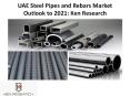 UAE Steel Pipes and Rebars Market Outlook to 2021: Ken Research PowerPoint PPT Presentation