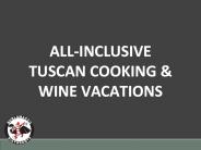 All-Inclusive Tuscan Cooking & Wine Vacations