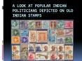 A look at popular indian politicians depicted on old indian stamps PowerPoint PPT Presentation