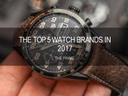 The Top 5 Watch Brands In 2017