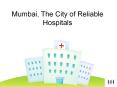 Mumbai, The City of Reliable Hospitals PowerPoint PPT Presentation