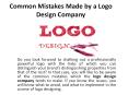Common Mistakes Made by a Logo Design Company PowerPoint PPT Presentation
