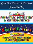Call Our Pediatric Dentist Amarillo Tx PowerPoint PPT Presentation