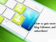 How to gain more blog followers and subscribers? PowerPoint PPT Presentation