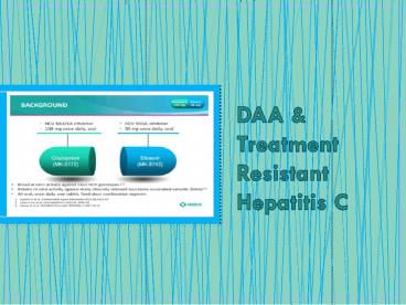 DAA and Treatment Resistant Hepatitis C