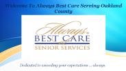 In Home Care Services -Always best care