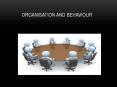 Organisation and Behaviour PowerPoint PPT Presentation