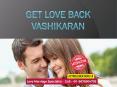 Get love back vashikaran, +91-9876904705 PowerPoint PPT Presentation