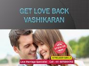 Get love back vashikaran, +91-9876904705