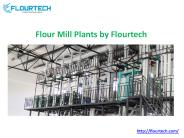 Flour mill plants by flourtech