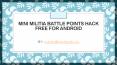 Mini Militia Battle Points Hack Free for Android PowerPoint PPT Presentation