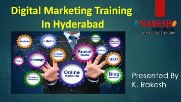 Digital Marketing Training In Hyderabad By Mr.Rakesh NareshIT