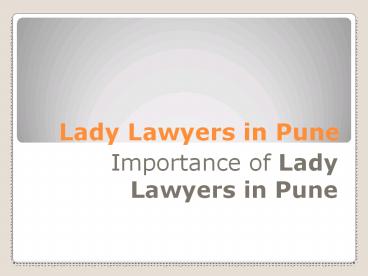 Importance of Lady Lawyers in Pune