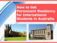 How to Get Permanent Residency for International Students in Australia? PowerPoint PPT Presentation