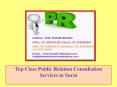 Top Class Public Relation Consultation Services in Surat PowerPoint PPT Presentation
