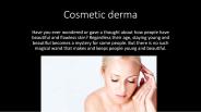 Cosmetic derma in Deli