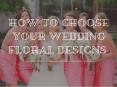 How to Choose Your Wedding Floral Designs PowerPoint PPT Presentation