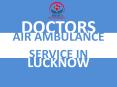 Doctors Air Ambulance Service in Lucknow - Always Available to Serve PowerPoint PPT Presentation