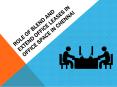 Role of Blend and Extend Office Leases in Office Space in Chennai PowerPoint PPT Presentation