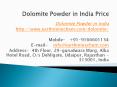 Dolomite Powder in India Price PowerPoint PPT Presentation