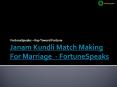 Janam Kundli Match Making For Marriage - FortuneSpeaks PowerPoint PPT Presentation