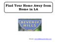 Find Your Home Away from Home in LA PowerPoint PPT Presentation