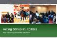 Acting School in Kolkata PowerPoint PPT Presentation