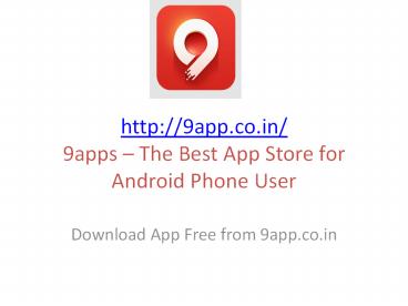 9app Download and Installed Free