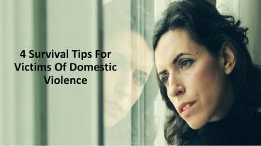 4 Safety Ideas For Victims Of Domestic Violence