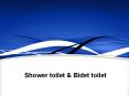 Shower toilet & bidet toilet PowerPoint PPT Presentation