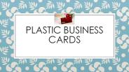 Plastic Business Cards