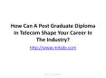 How Can A Post Graduate Diploma In Telecom Shape Your Career In The Industry? | Telecom Management courses in India PowerPoint PPT Presentation