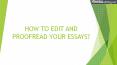 How to Edit and Proofread Your Essay PowerPoint PPT Presentation