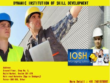 IOSH Training in Patna|IOSH Course in patna Bihar-DISD