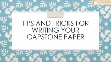 Tips and Tricks for Writing Your Capstone Paper
