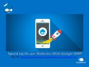 Speed Up Drupal Websites With Google AMP