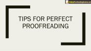Tips for Perfect Proofreading