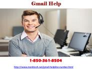 Don't you think about Gmail Help 1-850-361-8504?