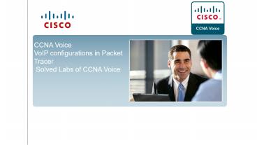 CCNA Voice VoiP Labs and Quality of Service