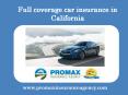 Full coverage car insurance in California PowerPoint PPT Presentation