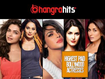 Highest Paid Bollywood Actress - Bhangrahits