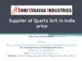 Supplier of Quartz Grit in India price PowerPoint PPT Presentation