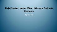 Fish Finder Under 200 - Ultimate Guide & Reviews