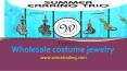 Wholesale costume jewelry-www.wonatrading.com PowerPoint PPT Presentation