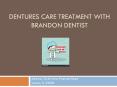 Denture Care Treatment with Brandon Dentist- Bridges Dental PowerPoint PPT Presentation
