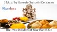 5 Must Try Ganesh Chaturthi Delicacies That You Should Get Your Hands On PowerPoint PPT Presentation