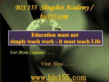 BIS 155  Slingshot Academy / bis155.com