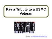 Pay a Tribute to a USMC Veteran