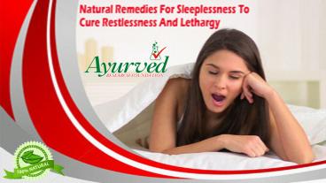 Natural Remedies For Sleeplessness To Cure Restlessness And Lethargy